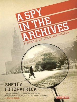 cover image of A Spy in the Archives